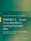 Youmares 8 - Oceans Across Boundaries: Learning from Each Other: Proceedings of the 2017 Conference for Young Marine Researchers in Kiel, Germany By Simon Jungblut (Editor), Viola Liebich (Editor), Maya Bode (Editor) Cover Image