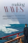 Making Waves, A Novella By Richard S. Hillman Cover Image