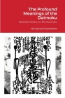 The Profound Meanings of the Daimoku: TLK Nichiren Doctrinal Studies By Sylvain Chamberlain-Nyudo Cover Image