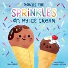 You're the Sprinkles on My Ice Cream Cover Image