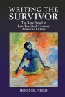 Writing the Survivor: The Rape Novel in Late Twentieth-Century American Fiction Cover Image