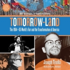 Tomorrow-Land: The 1964-65 World's Fair and the Transformation of America Cover Image