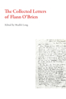 The Collected Letters of Flann O'Brien (Irish Literature) By Flann O'Brien, Maebh Long (Editor) Cover Image