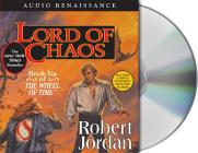 Lord of Chaos: Book Six of 'The Wheel of Time' By Robert Jordan, Kate Reading (Read by), Michael Kramer (Read by) Cover Image