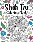 Shih Tzu Adult Coloring Book: Animal Adults Coloring Book, Gift for Pet Lover, Floral Mandala Coloring Pages By Paperland Cover Image