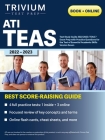 ATI TEAS Test Study Guide 2022-2023: Comprehensive Review Manual, Practice Exam Questions, and Detailed Answers for the Test of Essential Academic Ski By Elissa Simon Cover Image