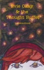 Evie Okay and the Thought Buffet By Valerie Shively Cover Image