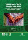 Valuing Crop Biodiversity: On-Farm Genetic Resources and Economic Change By Melinda Smale Cover Image