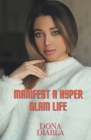 Manifest A Hyper Glam Life By Dona Diabla Cover Image