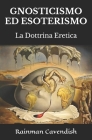 Gnosticismo ed Esoterismo: La Dottrina Eretica Cover Image