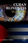 Cuban Blindness: Diary of a Mysterious Epidemic Neuropathy By Gustavo C. Román Cover Image