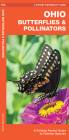 Ohio Butterflies & Pollinators: A Folding Pocket Guide to Familiar Species Cover Image