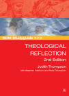 SCM Studyguide: Theological Reflection: 2nd Edition (Scm Study Guide) By Judith Thompson, Stephen Pattison, Ross Thompson Cover Image