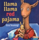 Llama Llama Red Pajama By Anna Dewdney, Anna Dewdney (Illustrator) Cover Image