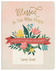 Blessed Is She Who Prays: Devotions and Prayers for Women Cover Image