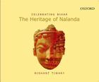 Celebrating Bihar: The Heritage of Nalanda By Nishant Tiwary Cover Image