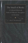 The Smell of Books: A Cultural-Historical Study of Olfactory Perception in Literature Cover Image
