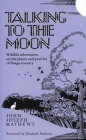 Talking to the Moon: Wildlife Adventures on the Plains and Prairies of Osage Country By John Joseph Mathews, Paul B. Sears (Illustrator), Elizabeth Mathews (Foreword by) Cover Image