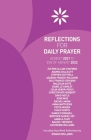 Reflections for Daily Prayer: Advent 2021 to Christ the King 2022 By Kate Bruce, Richard Carter, Andrew Davison Cover Image
