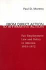 From Direct Action to Affirmative Action: Fair Employment Law and Policy in America, 1933--1972 Cover Image