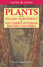Plants of Inland Northwest and Southern Interior British Columbia By Roberta Parish, Ray Coupe Cover Image