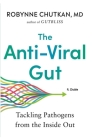 [The Anti-Viral Gut] by Robynne Chutkan [paperback] Cover Image
