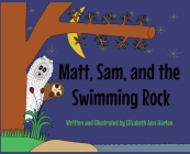 Matt, Sam, and the Swimming Rock Cover Image