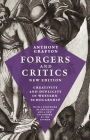 Forgers and Critics, New Edition: Creativity and Duplicity in Western Scholarship Cover Image