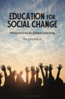 Education for Social Change: Perspectives on Global Learning By Douglas Bourn Cover Image