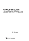 Group Theory: An Intuitive Approach Cover Image