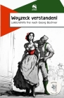 Woyzeck verstanden! Lektürehilfe frei nach Georg Büchner Cover Image