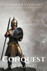 Conquest of Flames - A Collection of Short Stories Cover Image