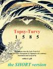 Topsy-turvy 1585 - THE SHORT VERSION Cover Image