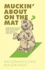 Muckin' About on the Mat Cover Image