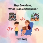Hey Grandma, What is an Earthquake? Cover Image