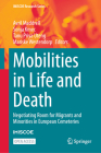 Mobilities in Life and Death: Negotiating Room for Migrants and Minorities in European Cemeteries (IMISCOE Research) Cover Image
