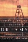 God Still Speaks Through Your Dreams: Are You Missing His Messages? Cover Image