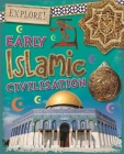 Explore!: Early Islamic Civilisation By Izzi Howell Cover Image