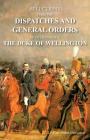 Selections from the Dispatches and General Orders of Field Marshal the Duke of Wellington Cover Image