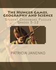 The Hunger Games, Geography and Science: Student Crossword Puzzles Grades 5 - 12 By Patricia Janenko Cover Image