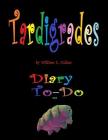 Tardigrades: You can't kill them and they live forever but are really tiny By William E. Cullen Cover Image