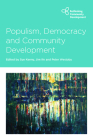 Populism, Democracy and Community Development (Rethinking Community Development) Cover Image