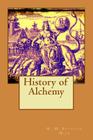 History of Alchemy By M. M. Pattison Muir Cover Image