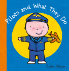 Pilots and What They Do (Profession #7) By Liesbet Slegers Cover Image