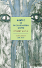 Agathe: Or, The Forgotten Sister By Robert Musil, Joel Agee (Translated by) Cover Image