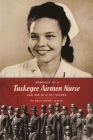 Memories of a Tuskegee Airmen Nurse and Her Military Sisters By Pia Marie Winters Jordan Cover Image