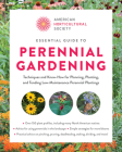 American Horticultural Society Essential Guide to Perennial Gardening: Techniques and Know-How for Planning, Planting, and Tending Low-Maintenance Per Cover Image