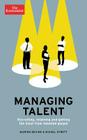 Managing Talent: Recruiting, Retaining, and Getting the Most from Talented People (Economist Books) By Marion Devine, Michel Syrett, The Economist Cover Image