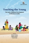 Teaching the Young: The Early Childhood Development Profession in India Cover Image