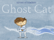Ghost Cat By Kevan Atteberry Cover Image